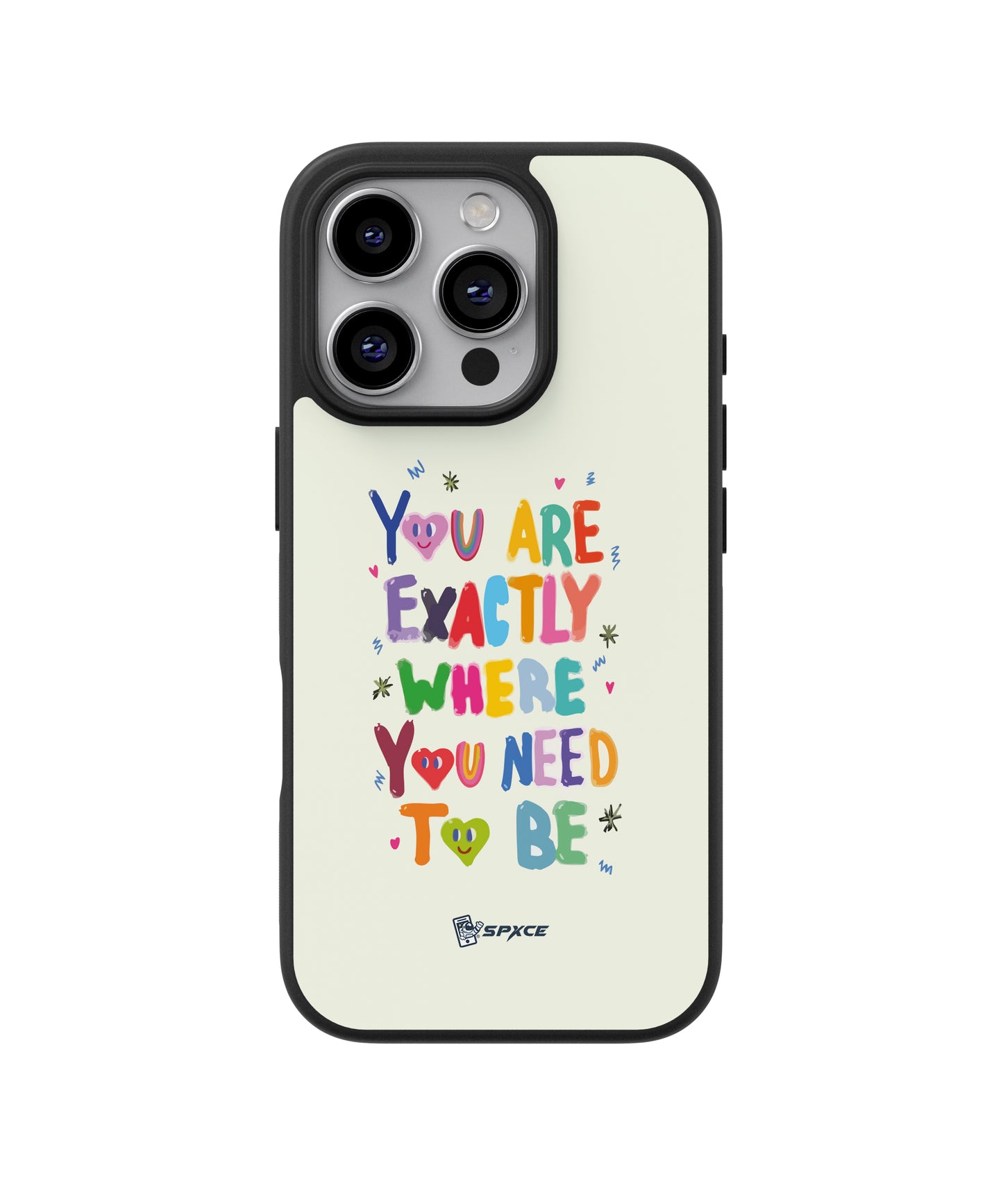 Funda Case You are exactly where you need to be