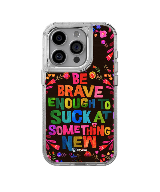 Funda Case Uso Rudo Be Brave Girl