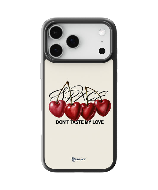 Funda Case Dont taste My love