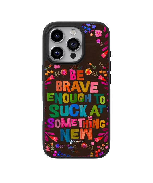 Funda Case Be Brave Girl